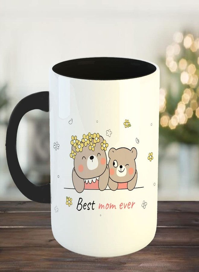 Happu - Mother's Day Tea/Coffee Printed Mug, Mothers Day Quotes - Best Mom Ever Bear, Mother Day Coffee Mug, Mothers Day Gift for Mom Special, Gifts for Working Women/Homemaker/Mom, 325ML, 4305-BK - Image 2